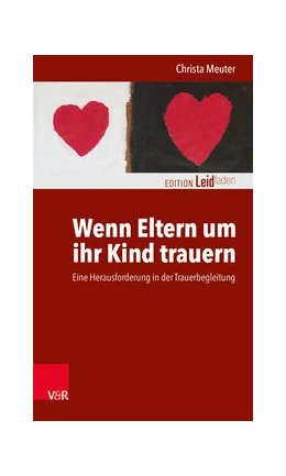 Abbildung von Meuter | Wenn Eltern um ihr Kind trauern | 1. Auflage | 2019 | beck-shop.de