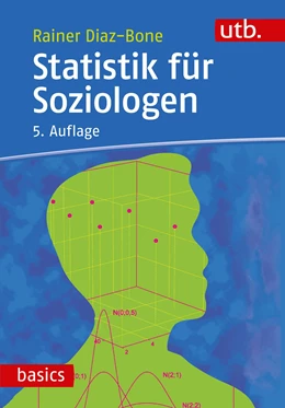Abbildung von Diaz-Bone | Statistik für Soziologen | 5. Auflage | 2019 | beck-shop.de