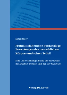 Abbildung von Bauer | Frühmittelalterliche Bußkataloge: Bewertungen des menschlichen Körpers und seiner Teile?! | 1. Auflage | 2019 | 28 | beck-shop.de