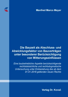 Abbildung von Mayer | Die Bauzeit als Abschluss- und Abwicklungsfaktor von Bauverträgen unter besonderer Berücksichtigung von Witterungseinflüssen | 1. Auflage | 2019 | 29 | beck-shop.de