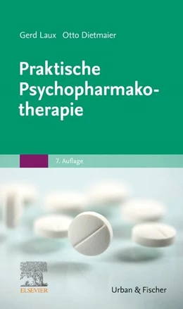 Abbildung von Dietmaier / Laux | Praktische Psychopharmakotherapie | 7. Auflage | 2019 | beck-shop.de