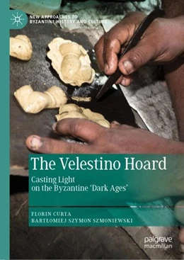 Abbildung von Curta / Szmoniewski | The Velestino Hoard | 1. Auflage | 2019 | beck-shop.de