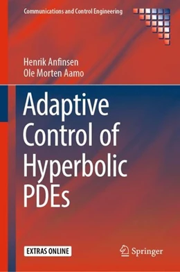 Abbildung von Anfinsen / Aamo | Adaptive Control of Hyperbolic PDEs | 1. Auflage | 2019 | beck-shop.de