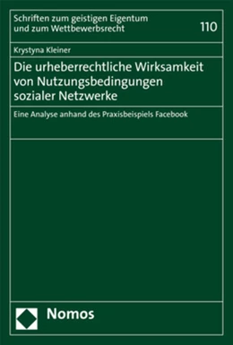 Abbildung von Kleiner | Die urheberrechtliche Wirksamkeit von Nutzungsbedingungen sozialer Netzwerke | 1. Auflage | 2019 | beck-shop.de