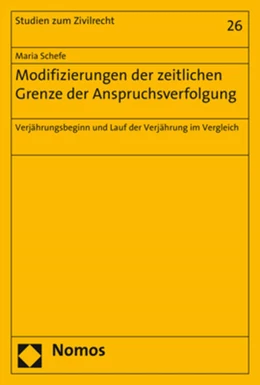 Abbildung von Schefe | Modifizierungen der zeitlichen Grenze der Anspruchsverfolgung | 1. Auflage | 2019 | beck-shop.de