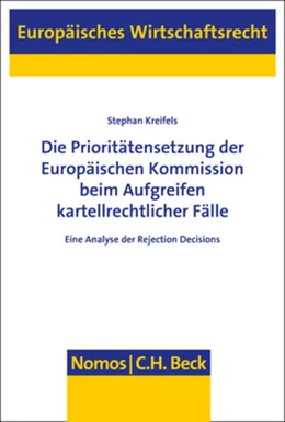 Abbildung von Kreifels | Die Prioritätensetzung der Europäischen Kommission beim Aufgreifen kartellrechtlicher Fälle | 1. Auflage | 2019 | beck-shop.de