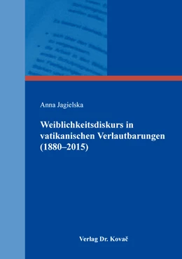 Abbildung von Jagielska | Weiblichkeitsdiskurs in vatikanischen Verlautbarungen (1880–2015) | 1. Auflage | 2019 | 33 | beck-shop.de