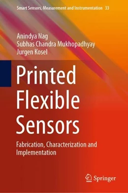Abbildung von Nag / Mukhopadhyay | Printed Flexible Sensors | 1. Auflage | 2019 | beck-shop.de