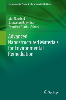 Abbildung von Naushad / Rajendran | Advanced Nanostructured Materials for Environmental Remediation | 1. Auflage | 2019 | beck-shop.de