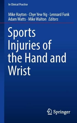 Abbildung von Hayton / Ng | Sports Injuries of the Hand and Wrist | 1. Auflage | 2019 | beck-shop.de