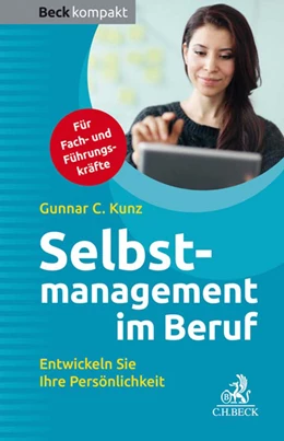 Abbildung von Kunz | Selbstmanagement im Beruf | 1. Auflage | 2019 | beck-shop.de