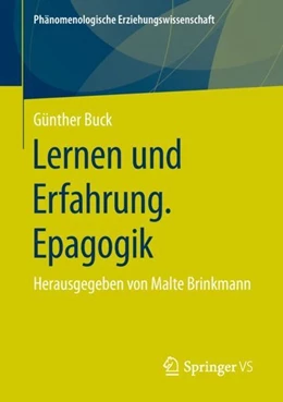 Abbildung von Buck / Brinkmann | Lernen und Erfahrung. Epagogik | 1. Auflage | 2019 | beck-shop.de