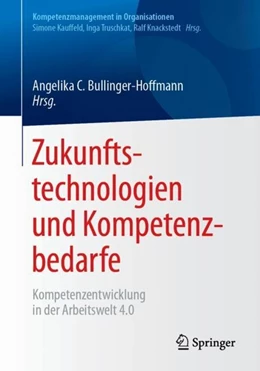 Abbildung von Bullinger-Hoffmann | Zukunftstechnologien und Kompetenzbedarfe | 1. Auflage | 2019 | beck-shop.de