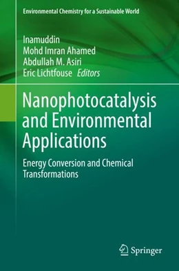Abbildung von Inamuddin / Ahamed | Nanophotocatalysis and Environmental Applications | 1. Auflage | 2019 | beck-shop.de