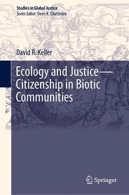 Abbildung von Keller | Ecology and Justice-Citizenship in Biotic Communities | 1. Auflage | 2019 | beck-shop.de