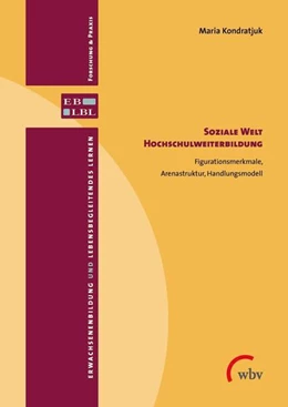 Abbildung von Kondratjuk | Soziale Welt Hochschulweiterbildung | 1. Auflage | 2017 | beck-shop.de