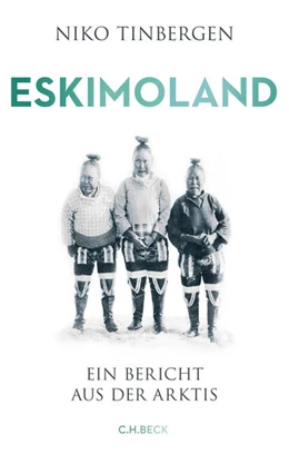 Abbildung von Tinbergen | Eskimoland | 1. Auflage | 2019 | beck-shop.de