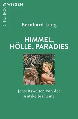 Abbildung von Lang | Himmel, Hölle, Paradies | 1. Auflage | 2019 | beck-shop.de