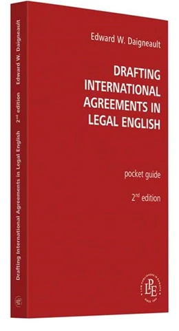 Abbildung von Daigneault | Drafting International Agreements in Legal English | 2. Auflage | 2009 | beck-shop.de