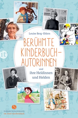 Abbildung von Berg-Ehlers | Berühmte Kinderbuchautorinnen und ihre Heldinnen und Helden | 1. Auflage | 2019 | beck-shop.de