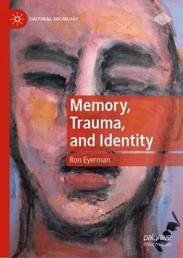 Abbildung von Eyerman | Memory, Trauma, and Identity | 1. Auflage | 2019 | beck-shop.de
