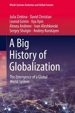 Abbildung von Zinkina / Christian | A Big History of Globalization | 1. Auflage | 2019 | beck-shop.de