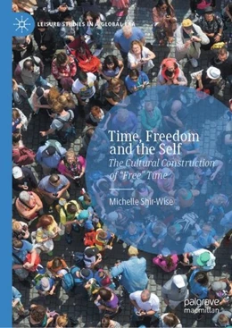 Abbildung von Shir-Wise | Time, Freedom and the Self | 1. Auflage | 2019 | beck-shop.de