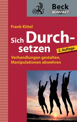 Abbildung von Kittel | Sich Durchsetzen | 2. Auflage | 2009 | beck-shop.de