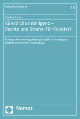 Abbildung von Gaede | Künstliche Intelligenz - Rechte und Strafen für Roboter? | 1. Auflage | 2019 | 18 | beck-shop.de