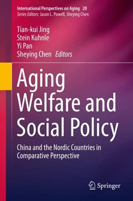 Abbildung von Jing / Kuhnle | Aging Welfare and Social Policy | 1. Auflage | 2019 | beck-shop.de