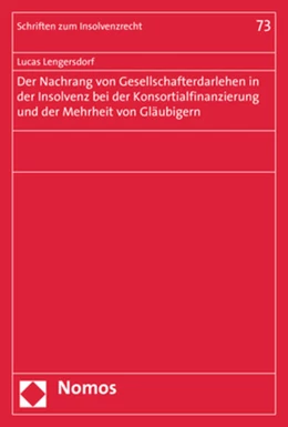 Abbildung von Lengersdorf | Der Nachrang von Gesellschafterdarlehen in der Insolvenz bei der Konsortialfinanzierung und der Mehrheit von Gläubigern | 1. Auflage | 2019 | beck-shop.de