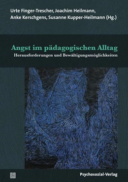 Abbildung von Finger-Trescher / Heilmann | Angst im pädagogischen Alltag | 1. Auflage | 2019 | beck-shop.de