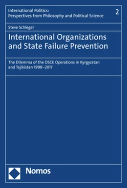 Abbildung von Schlegel | International Organizations and State Failure Prevention | 1. Auflage | 2019 | 2 | beck-shop.de