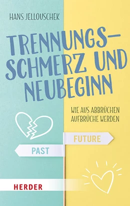 Abbildung von Jellouschek | Trennungsschmerz und Neubeginn | 1. Auflage | 2019 | beck-shop.de