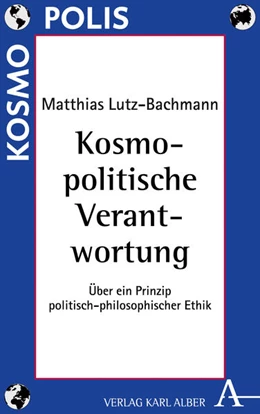 Abbildung von Lutz-Bachmann | Kosmopolitische Verantwortung | 1. Auflage | 2026 | 7 | beck-shop.de