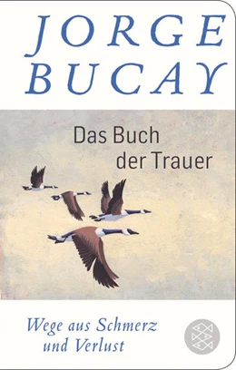 Abbildung von Bucay | Das Buch der Trauer | 3. Auflage | 2020 | beck-shop.de