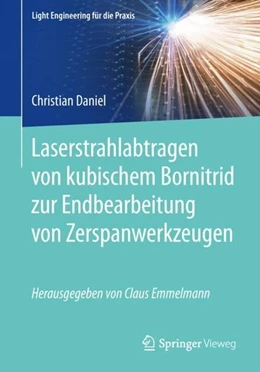 Abbildung von Daniel | Laserstrahlabtragen von kubischem Bornitrid zur Endbearbeitung von Zerspanwerkzeugen | 1. Auflage | 2019 | beck-shop.de
