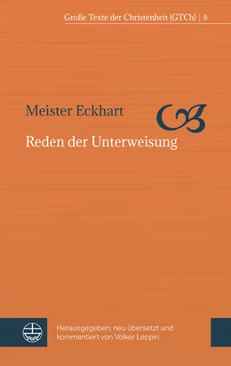 Abbildung von Meister Eckhart / Leppin | Reden der Unterweisung | 1. Auflage | 2019 | beck-shop.de