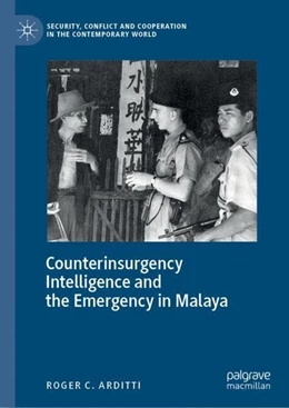 Abbildung von Arditti | Counterinsurgency Intelligence and the Emergency in Malaya | 1. Auflage | 2019 | beck-shop.de