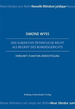 Abbildung von Wyss | Das Subjektive öffentliche Recht als Begriff des Bundesgerichts | 1. Auflage | 2009 | beck-shop.de