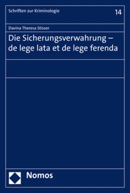 Abbildung von Stisser | Die Sicherungsverwahrung - de lege lata et de lege ferenda | 1. Auflage | 2019 | 14 | beck-shop.de