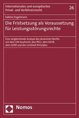 Abbildung von Engelmann | Die Fristsetzung als Voraussetzung für Leistungsstörungsrechte | 1. Auflage | 2019 | 26 | beck-shop.de