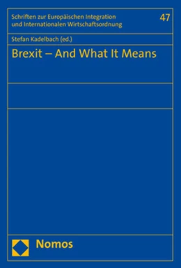 Abbildung von Kadelbach | Brexit - And What It Means | 1. Auflage | 2019 | beck-shop.de