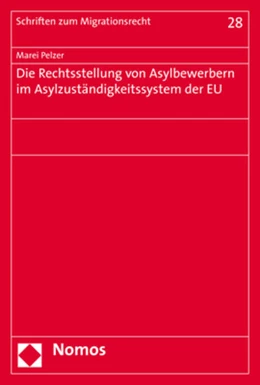 Abbildung von Pelzer | Die Rechtsstellung von Asylbewerbern im Asylzuständigkeitssystem der EU | 1. Auflage | 2020 | 28 | beck-shop.de