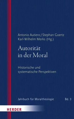 Abbildung von Goertz / Autiero | Autorität in der Moral | 1. Auflage | 2019 | beck-shop.de