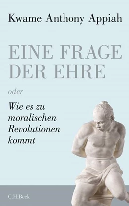 Abbildung von Appiah, Kwame Anthony | Eine Frage der Ehre | 1. Auflage | 2011 | beck-shop.de