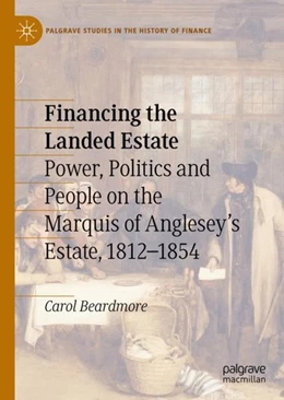 Abbildung von Beardmore | Financing the Landed Estate | 1. Auflage | 2019 | beck-shop.de