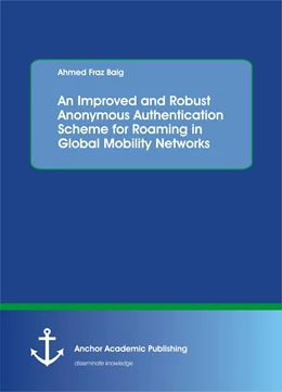 Abbildung von Baig | An Improved and Robust Anonymous Authentication Scheme for Roaming in Global Mobility Networks | 1. Auflage | 2017 | beck-shop.de