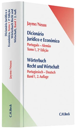 Abbildung von Jayme / Neuss | Wörterbuch Recht und Wirtschaft = Dicionário jurídico e económico. Band 1: portugiesisch-deutsch / português-alemão | 2. Auflage | 2012 | beck-shop.de