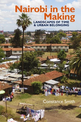 Abbildung von Smith | Nairobi in the Making | 1. Auflage | 2019 | beck-shop.de